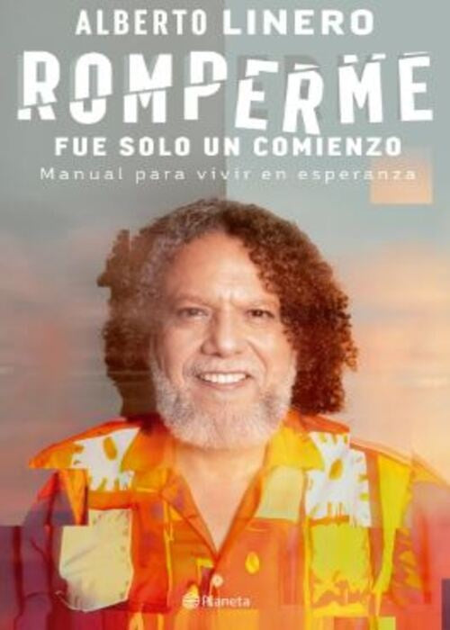 Romperme fue solo un comienzo | Alberto Linero Gómez