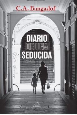 DIARIO DE UNA SEDUCIDA | C.A. BANGADOF