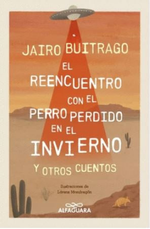 REENCUENTRO CON EL PERRO PERDIDO, EL | Jairo Buitrago