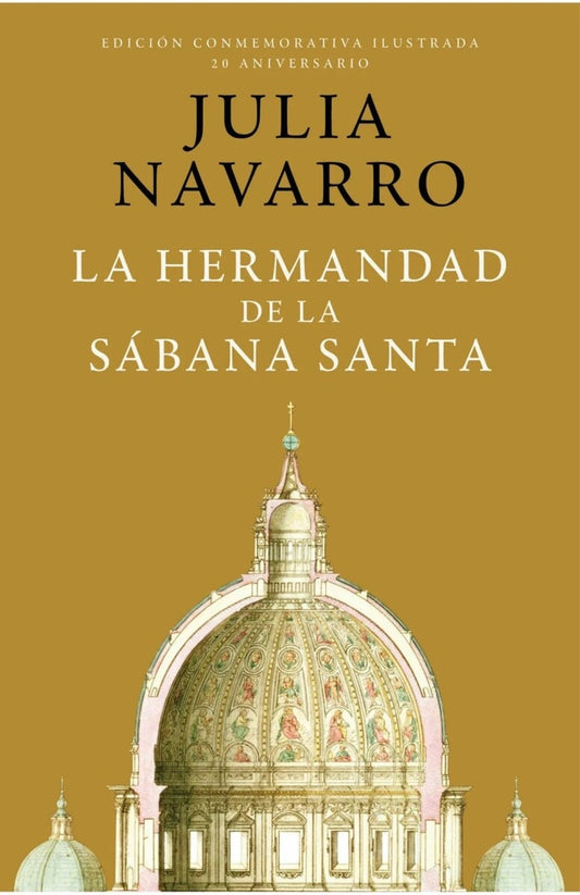 LA HERMANDAD DE LA SABANA SANTA | Julia Navarro