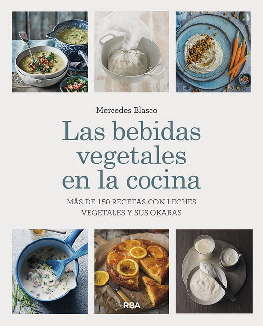 BEBIDAS VEGETALES EN LA COCINA, LAS | MERCEDES BLASCO