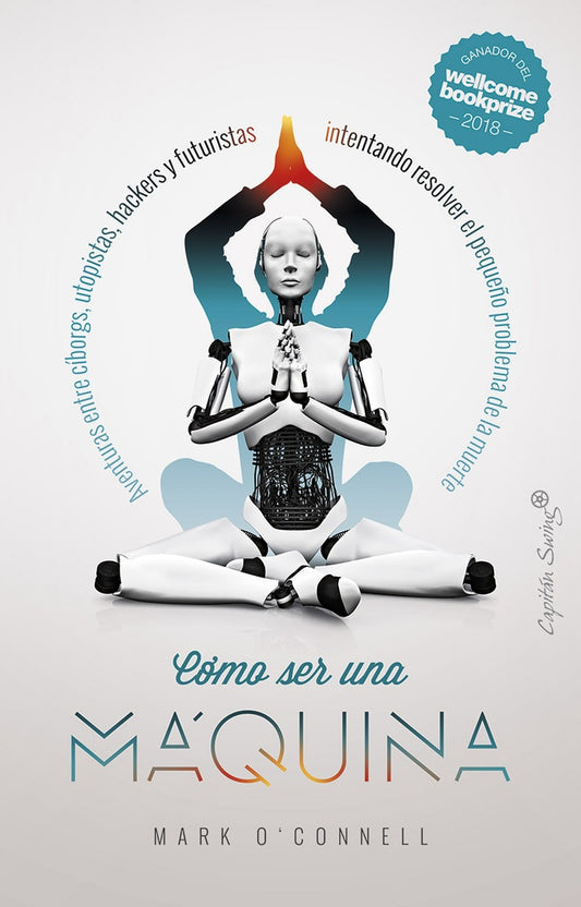 COMO SER UNA MAQUINA | Mark O'CONNELL