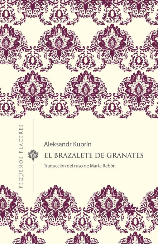 EL BRAZALETE DE GRANATES | Aleksandr Kuprín