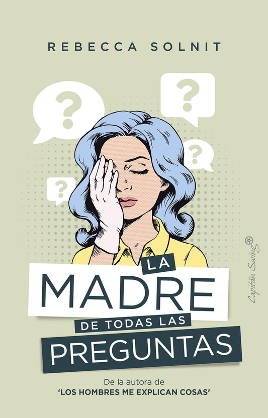 MADRE DE TODAS LAS PREGUNTAS, LA | Rebecca SOLNIT