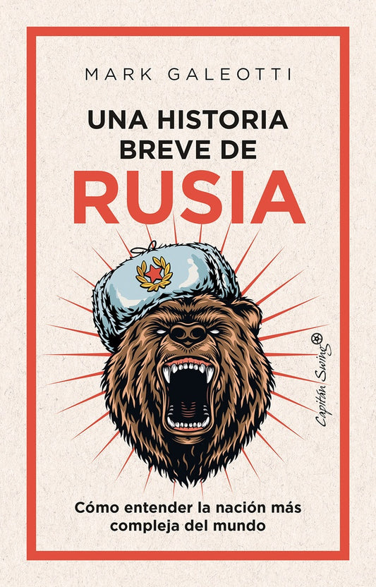 UNA HISTORIA BREVE DE RUSIA COMO ENTENDER LA NACION | Mark GALEOTTI