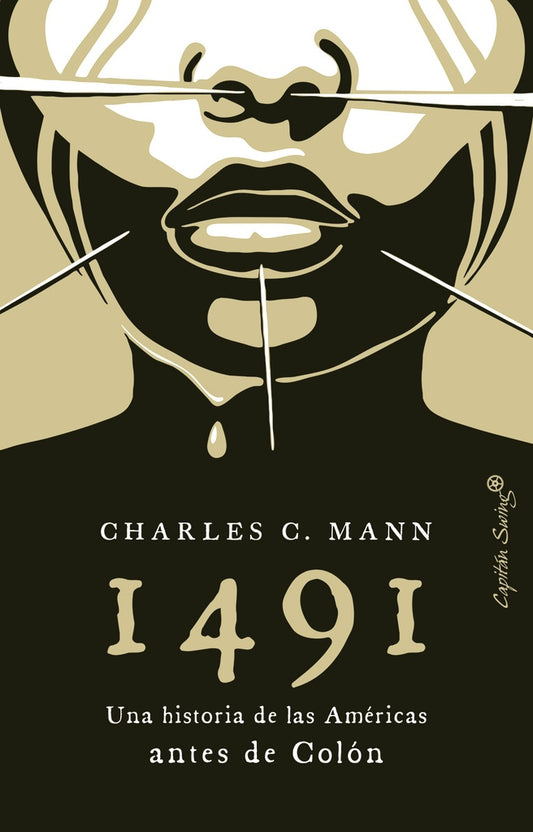 1491 UNA HISTORIA DE LAS AMERICAS ANTES DE COLON | Charles MANN