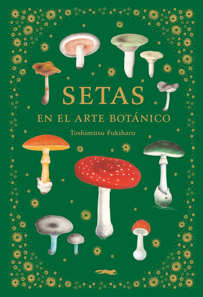 Setas en el arte botanico | TOSHIMITSU FUKIHARU