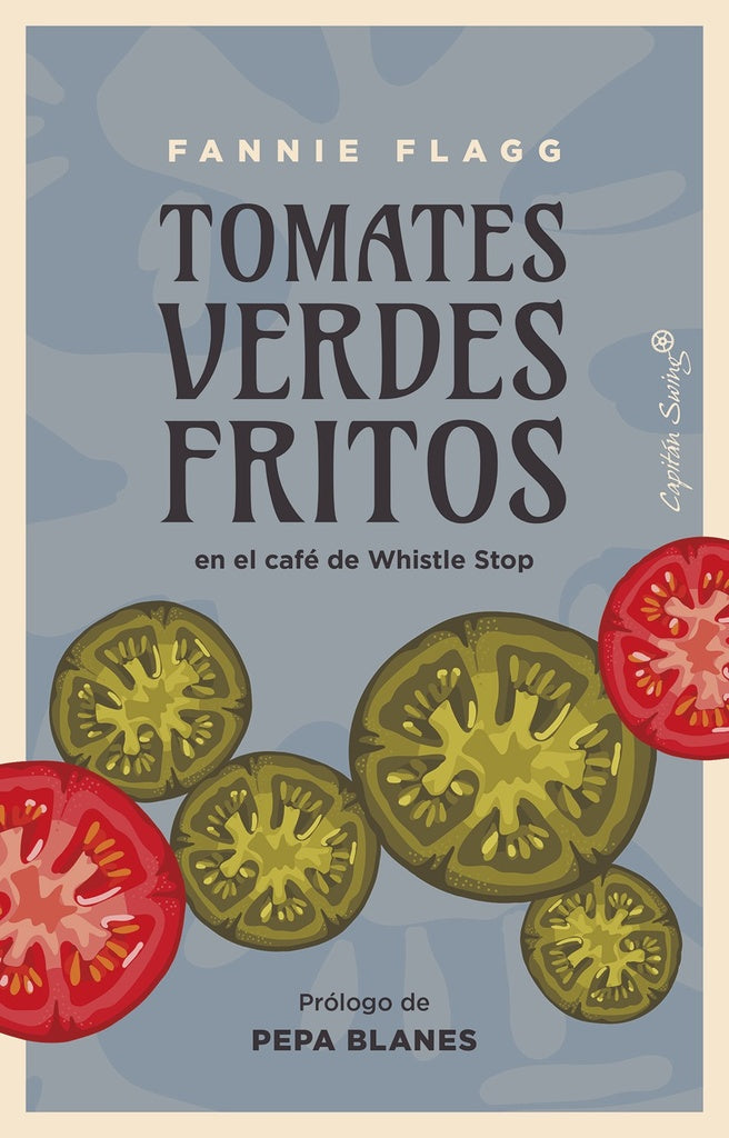 TOMATES VERDES FRITOS | FANNIE FLAGG