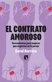 CONTRATO AMOROSO. HERRAMIENTAS PARA MUJERES QUE NEGOCIAN EN. | Coral HERRERA