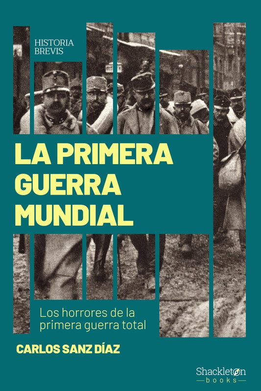 PRIMERA GUERRA MUNDIAL, LA | CARLOS SANZ DIAZ