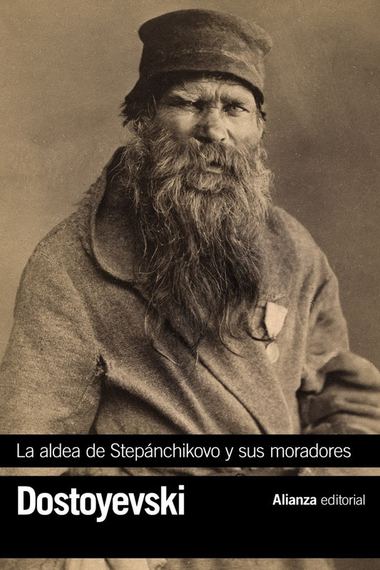 LA ALDEA DE STEPANCHIKOVO Y SUS MORADORES | Fiódor M. Dostoievski