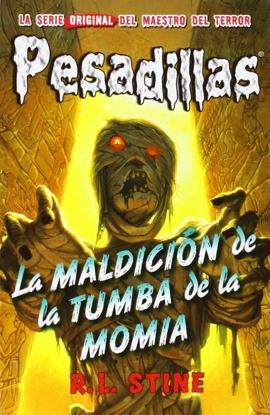 MALDICION DE LA TUMBA DE LA MOMIA:PESADILLAS  4 | R.L. STINE