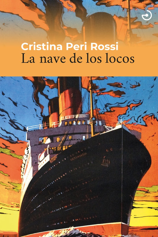 NAVE DE LOS LOCOS, LA | cristina Peri Rossi