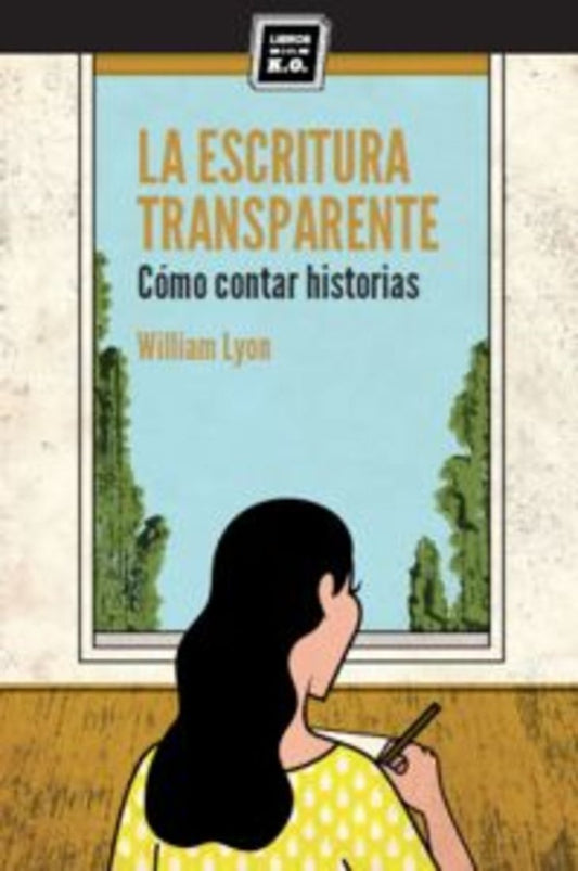 LA ESCRITURA TRANSPARENTE | WILLIAM LYON