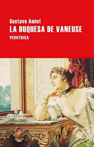 DUQUESA DE VANEUSE, LA | Gustave AMIOT