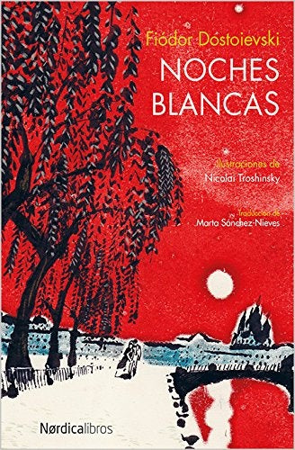 NOCHES BLANCAS | Fiódor M. Dostoievski