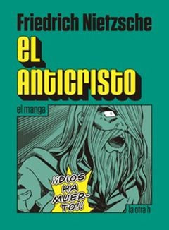 ANTICRISTO (EN HISTORIETA / COMIC) , EL | Friedich Nietzsche