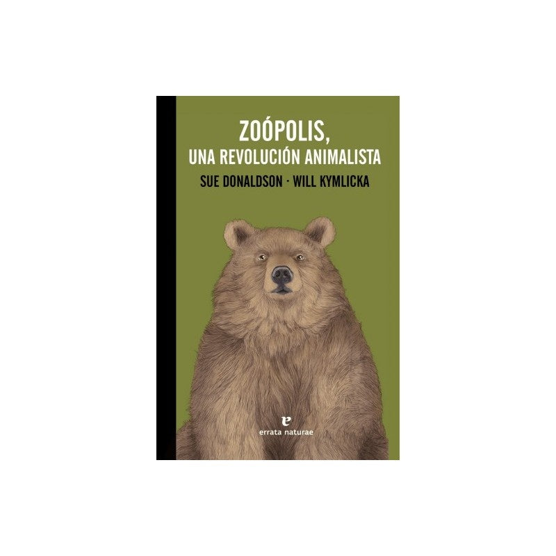 ZOOPOLIS, UNA REVOLUCION ANIMALISTA | Will KYMLICKA