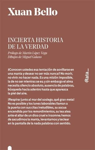 Incierta Historia de la Verdad | Xuan Bello