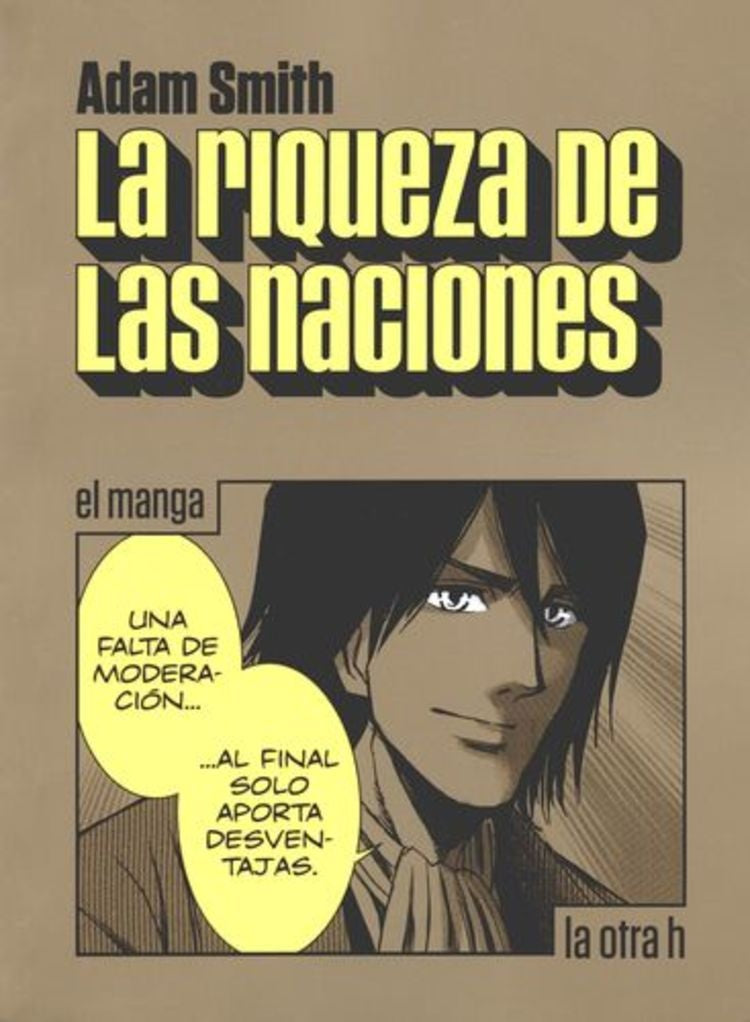 RIQUEZA DE LAS NACIONES (EN HISTORIETA / COMIC) , LA | Adam SMITH