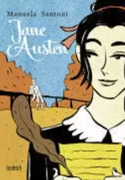 JANE AUSTEN (HISTORIETA / COMIC) | Manuela SANTONI