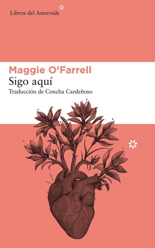 SIGO AQUI. DIECISIETE ROCES CON LA MUERTE | Maggie O´Farrell