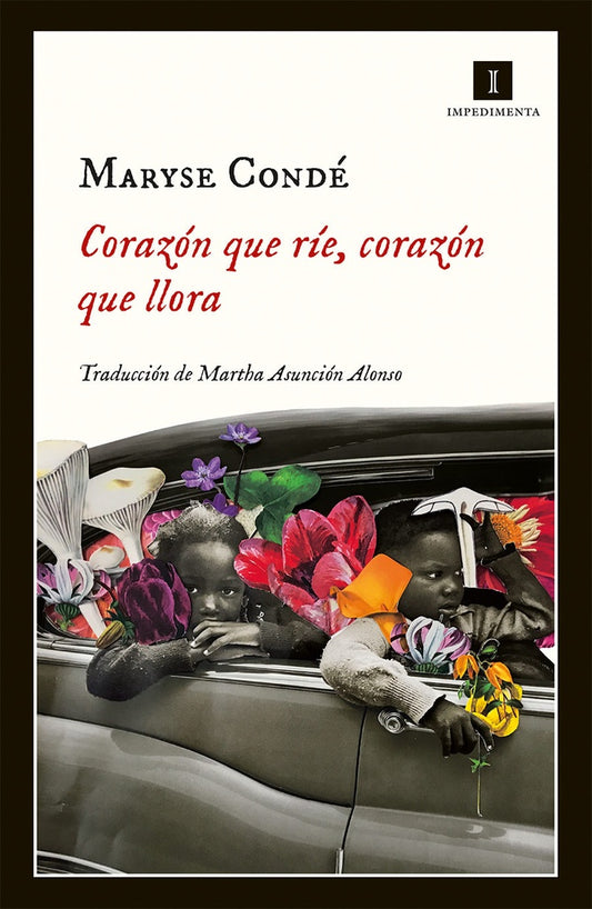 CORAZÓN QUE RÍE, CORAZÓN QUE LLORA | Maryse CONDÉ