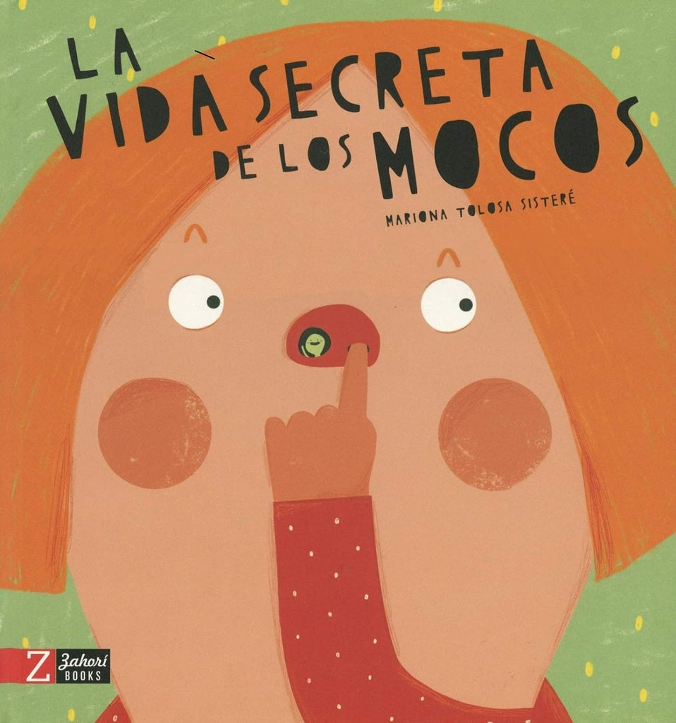 VIDA SECRETA DE LOS MOCOS, LA | Mariona TOLOSA SISTERÉ