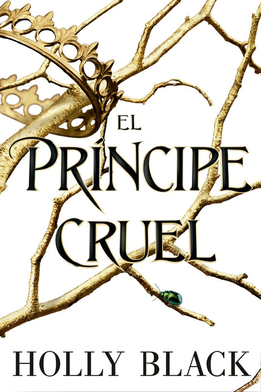 El Príncipe Cruel | Holly Black