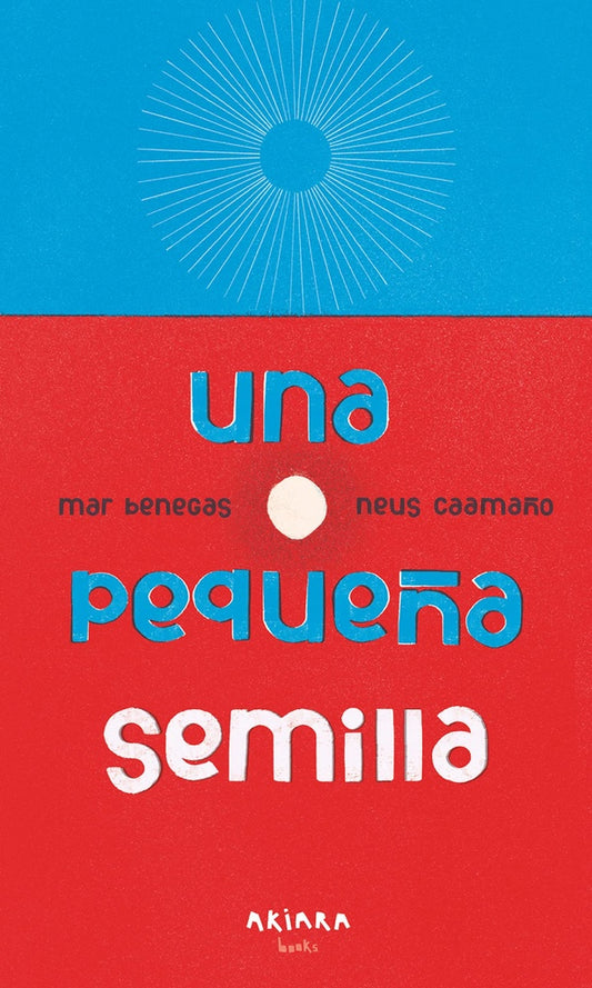 UNA PEQUEÑA SEMILLA | Neus CAAMAÑO