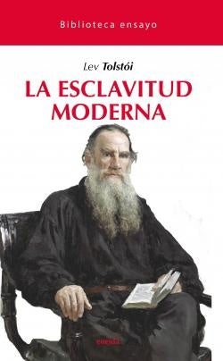 LA ESCLAVITUD MODERNA | Lev TOLSTOI