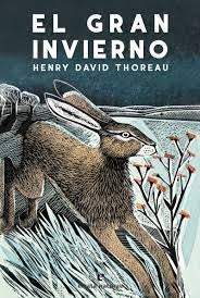 GRAN INVIERNO, EL. | HENRY DAVID THOREAU