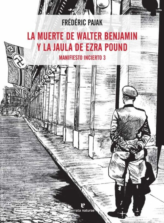 MUERTE DE WALTER BENJAMIN Y LA JAULA DE EZRA POUND | Fréderic Pajak