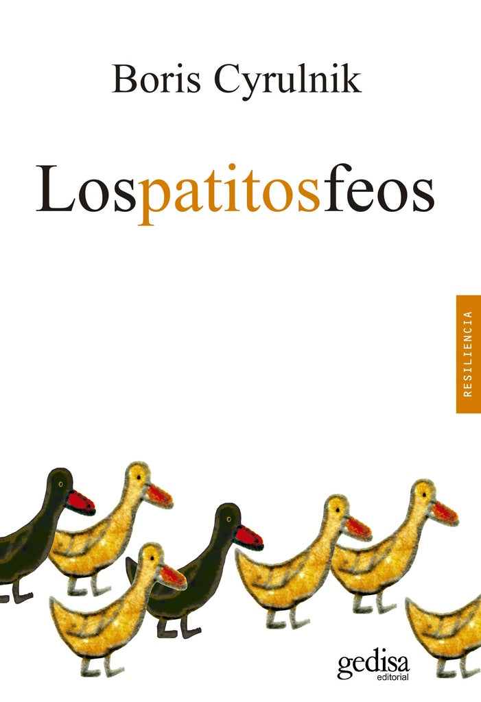 PATITOS FEOS, LOS | Boris CYRULNIK