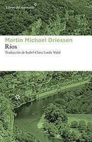 Ríos | Martin Michael Driessen