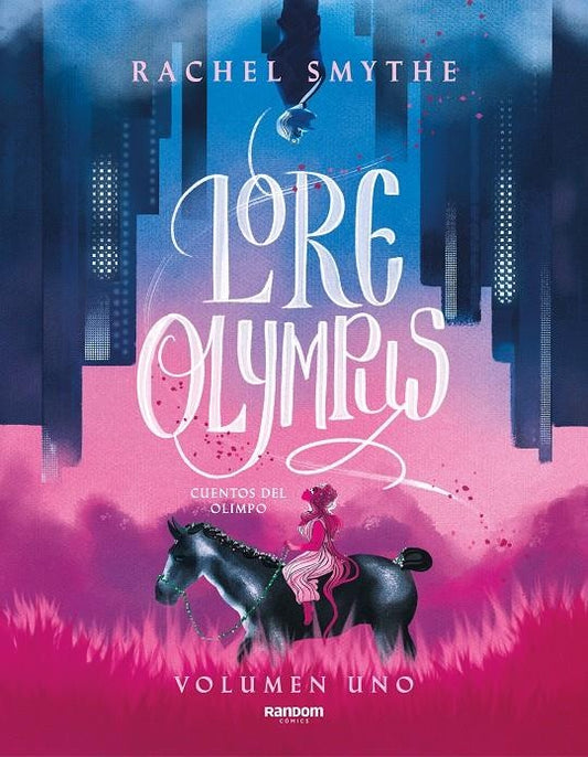 LORE OLYMPUS. CUENTOS DEL OLIMPO | RACHEL SMYTHE