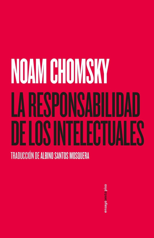 LA RESPONSABILIDAD DE LOS INTELECTUALES | Noam Chomsky