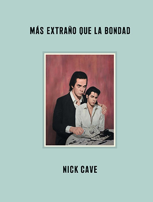 MAS EXTRAÑO QUE LA BONDAD | Nick CAVE