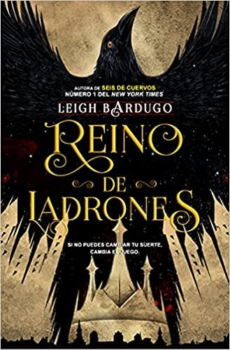 REINO DE LADRONES | LEIGH BARDUGO