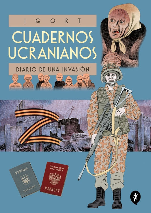 CUADERNOS UCRANIANOS. DIARIO DE UNA INVASION | IGORT