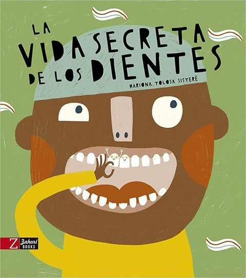 VIDA SECRETA DE LOS DIENTES, LA | Mariona Tolosa Sisteré