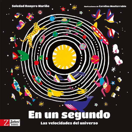EN UN SEGUNDO LAS VELOCIDADES DEL UNIVERSO | Soledad ROMERO MARIÑO