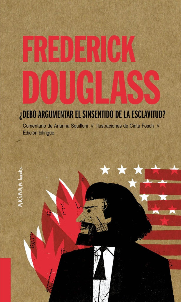 FREDERICK DOUGLASS DEBO ARGUMENTAR EL SINSENTIDO DE LA ESCLAVITUD | FREDERICK DOUGLASS