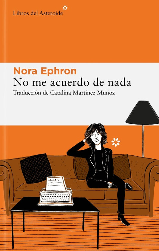 NO ME ACUERDO DE NADA | Nora EPHRON