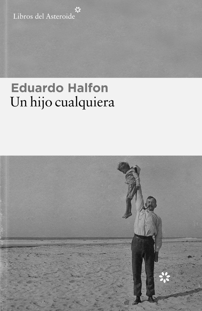 UN HIJO CUALQUIERA | Eduardo Halfon