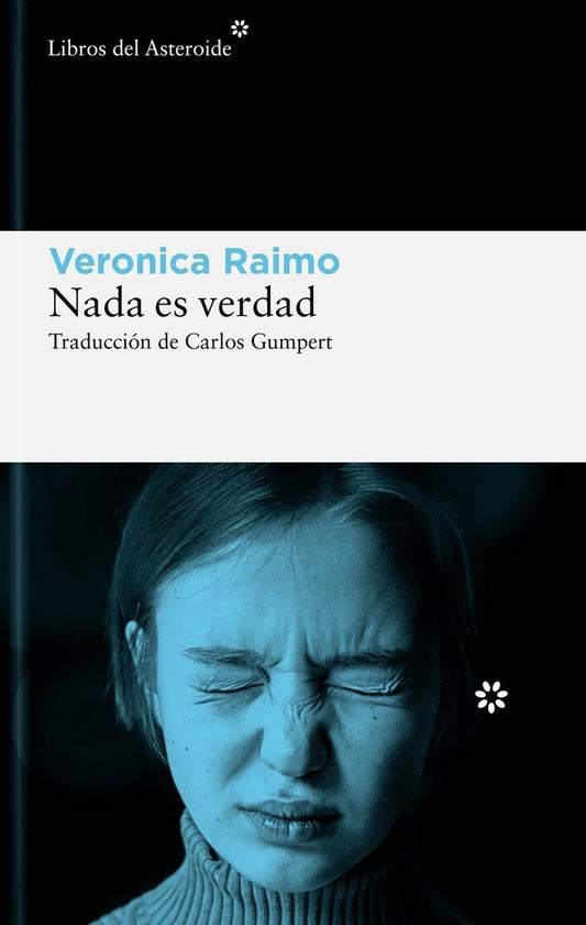 NADA ES VERDAD | VERONICA RAIMO