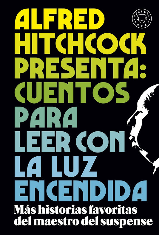 ALFRED HITCHCOCK PRESENT: CUENTOS PARA LEER CON LA LUZ ENCENDIDA | ALFRED HITCHCOCK