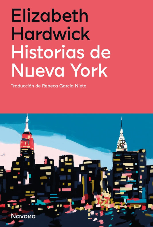 HISTORIAS DE NUEVA YORK | Elizabeth HARDWICK