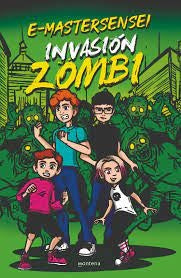 E-MASTERSENSEI: INVASION ZOMBI | Autores varios