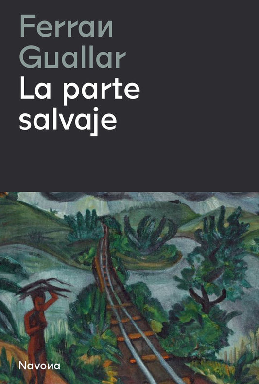 PARTE SALVAJE, LA | Ferran GUALLAR